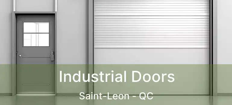  Industrial Doors Saint-Leon - QC