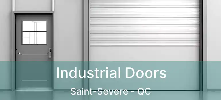  Industrial Doors Saint-Severe - QC