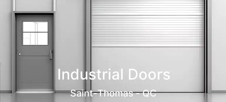 Industrial Doors Saint-Thomas - QC