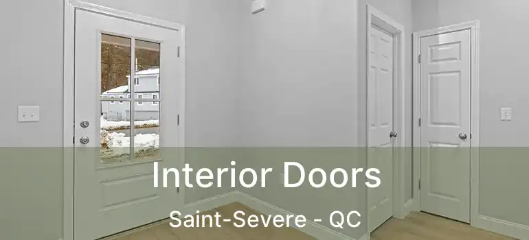  Interior Doors Saint-Severe - QC