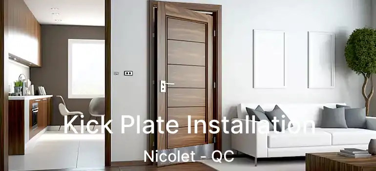  Kick Plate Installation Nicolet - QC