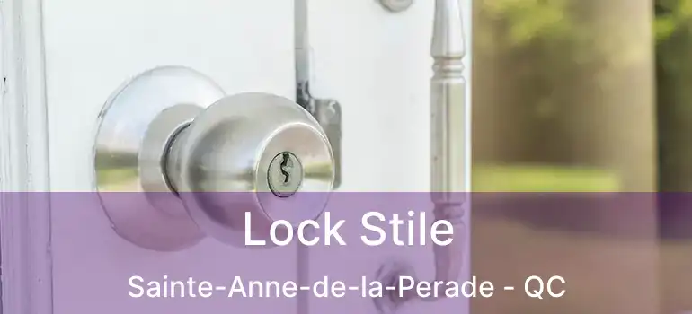 Lock Stile Sainte-Anne-de-la-Perade - QC