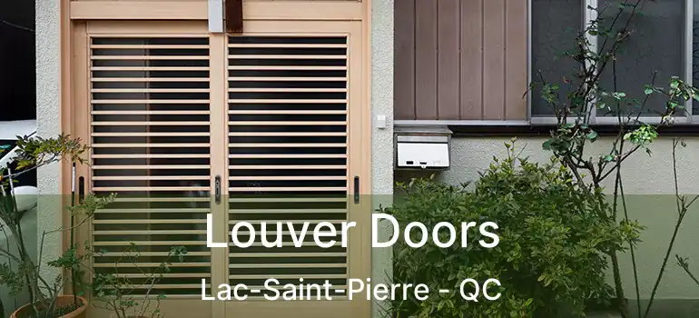  Louver Doors Lac-Saint-Pierre - QC