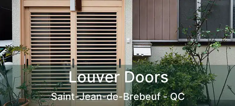  Louver Doors Saint-Jean-de-Brebeuf - QC
