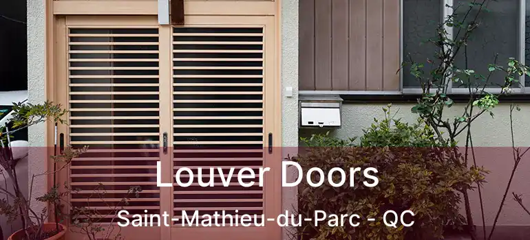  Louver Doors Saint-Mathieu-du-Parc - QC