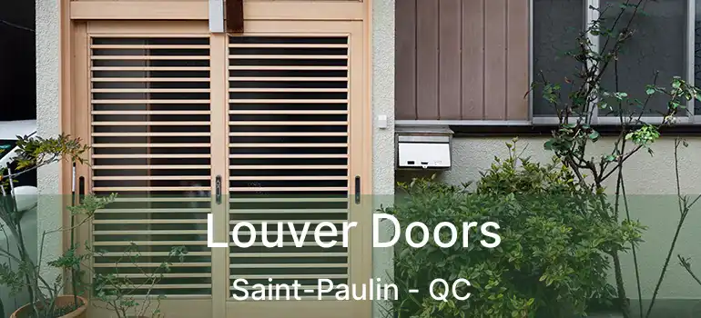  Louver Doors Saint-Paulin - QC