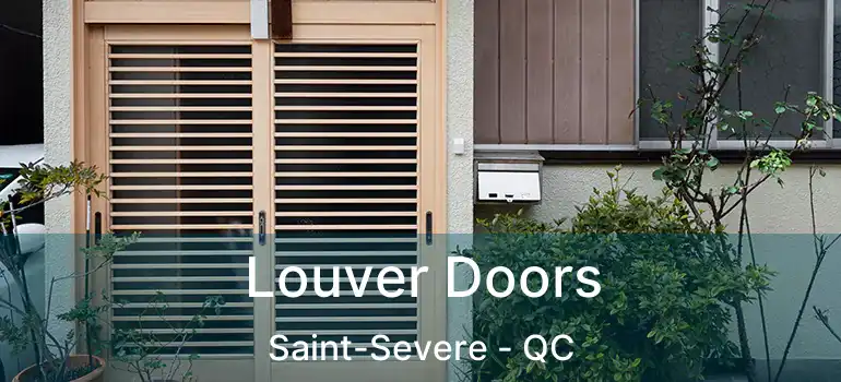  Louver Doors Saint-Severe - QC