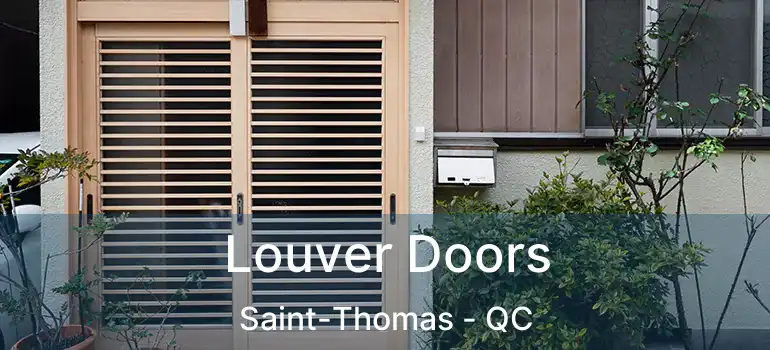  Louver Doors Saint-Thomas - QC