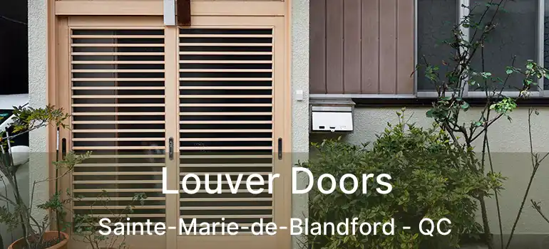  Louver Doors Sainte-Marie-de-Blandford - QC