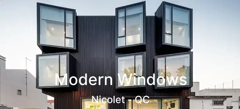  Modern Windows Nicolet - QC
