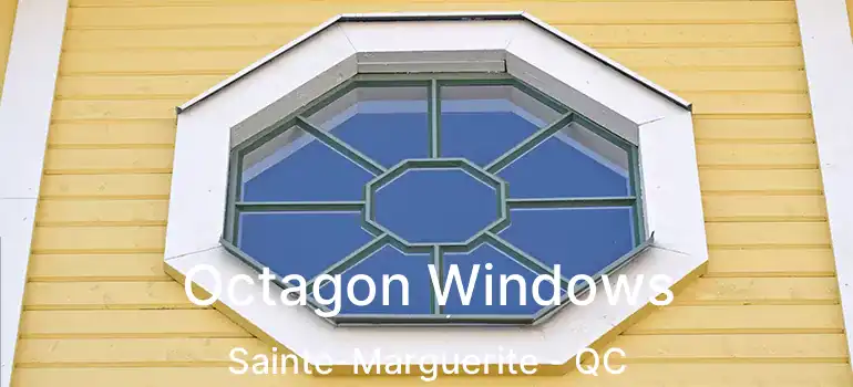  Octagon Windows Sainte-Marguerite - QC