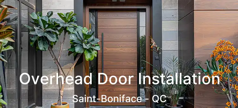 Overhead Door Installation Saint-Boniface - QC