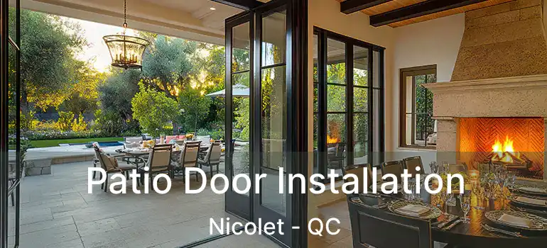  Patio Door Installation Nicolet - QC