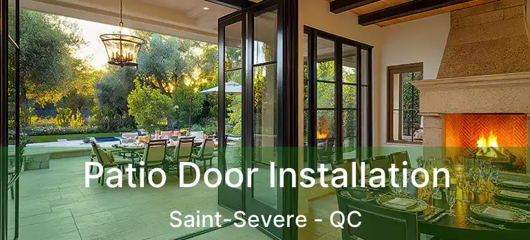 Patio Door Installation Saint-Severe - QC