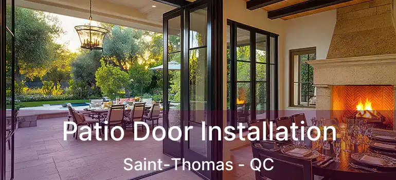  Patio Door Installation Saint-Thomas - QC