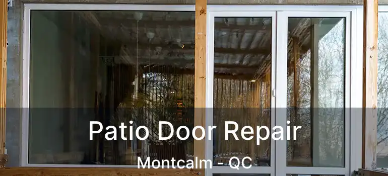  Patio Door Repair Montcalm - QC
