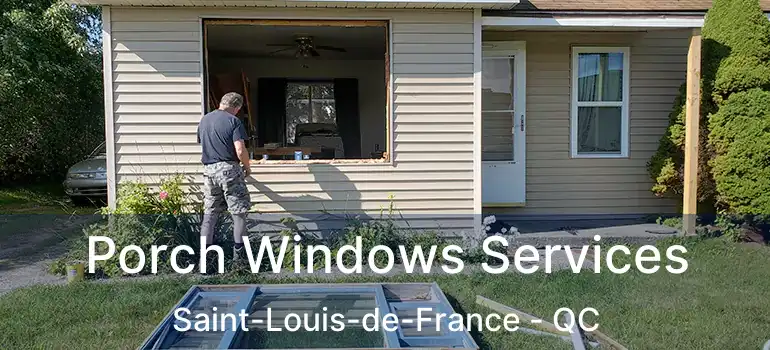  Porch Windows Services Saint-Louis-de-France - QC