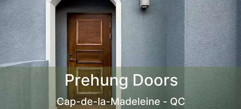 Prehung Doors Cap-de-la-Madeleine - QC