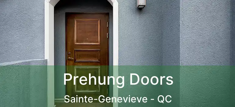  Prehung Doors Sainte-Genevieve - QC