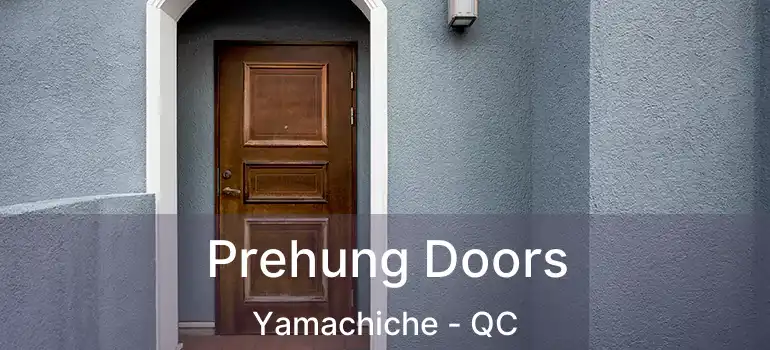  Prehung Doors Yamachiche - QC