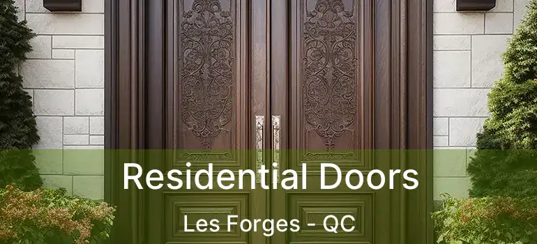  Residential Doors Les Forges - QC