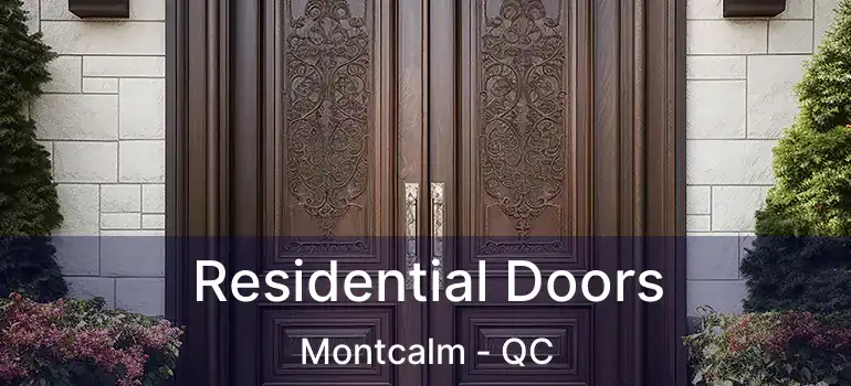  Residential Doors Montcalm - QC