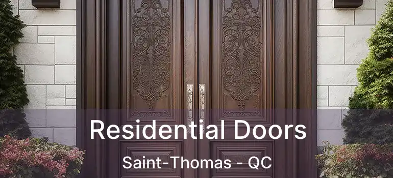  Residential Doors Saint-Thomas - QC