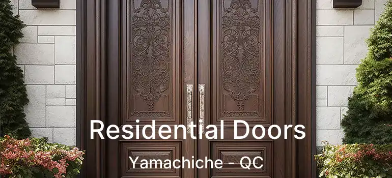  Residential Doors Yamachiche - QC
