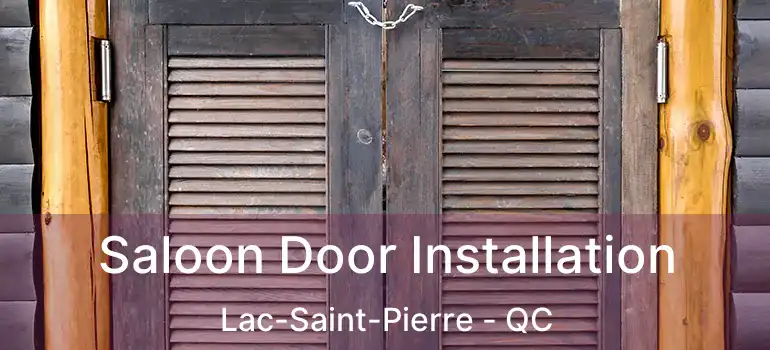  Saloon Door Installation Lac-Saint-Pierre - QC