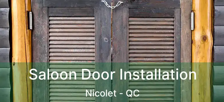  Saloon Door Installation Nicolet - QC