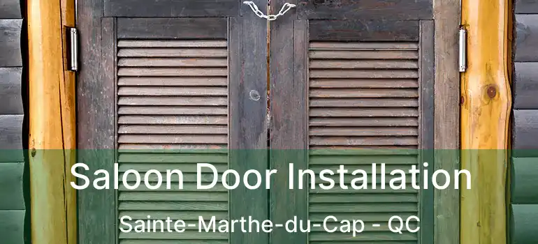  Saloon Door Installation Sainte-Marthe-du-Cap - QC