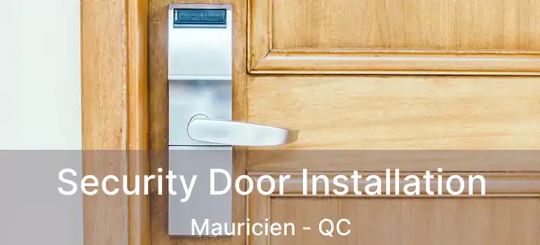  Security Door Installation Mauricien - QC