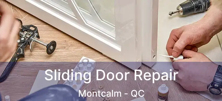  Sliding Door Repair Montcalm - QC