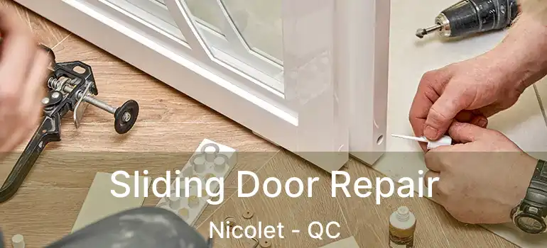  Sliding Door Repair Nicolet - QC