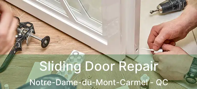  Sliding Door Repair Notre-Dame-du-Mont-Carmel - QC