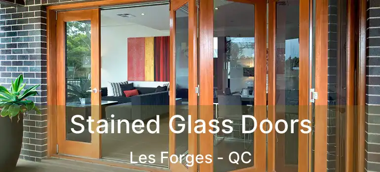  Stained Glass Doors Les Forges - QC