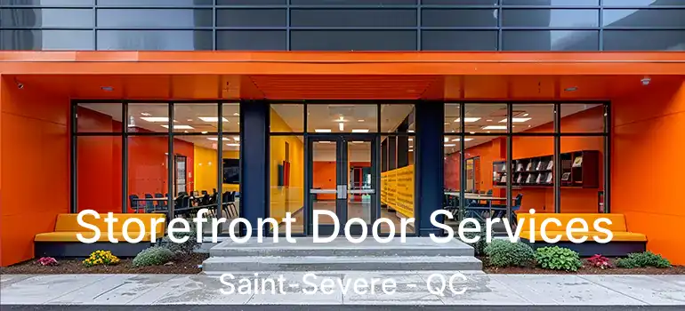  Storefront Door Services Saint-Severe - QC