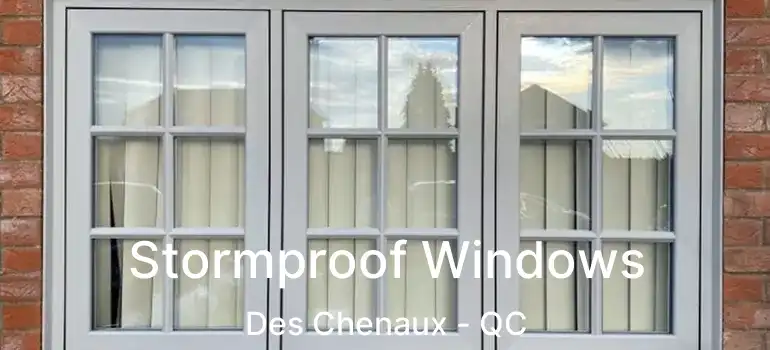  Stormproof Windows Des Chenaux - QC