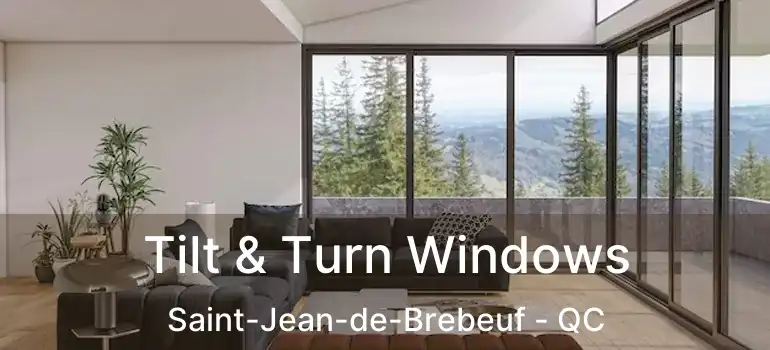  Tilt & Turn Windows Saint-Jean-de-Brebeuf - QC