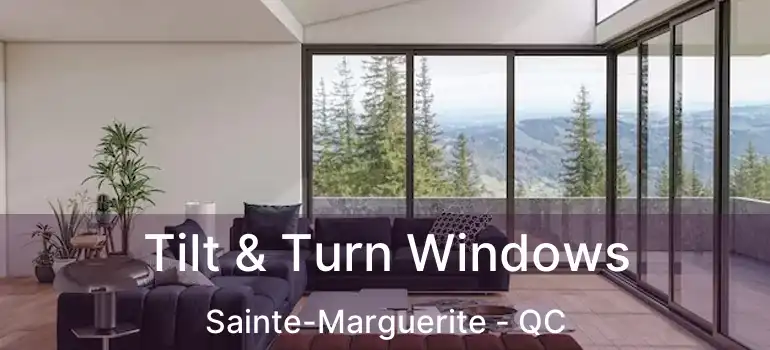  Tilt & Turn Windows Sainte-Marguerite - QC
