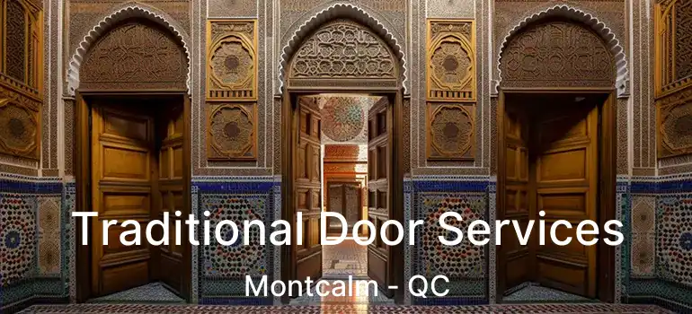  Traditional Door Services Montcalm - QC