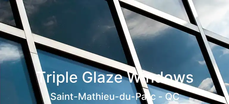  Triple Glaze Windows Saint-Mathieu-du-Parc - QC