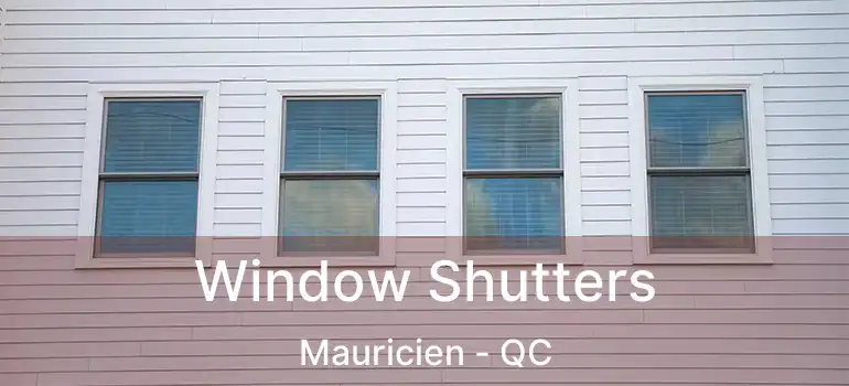  Window Shutters Mauricien - QC