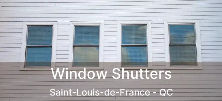  Window Shutters Saint-Louis-de-France - QC