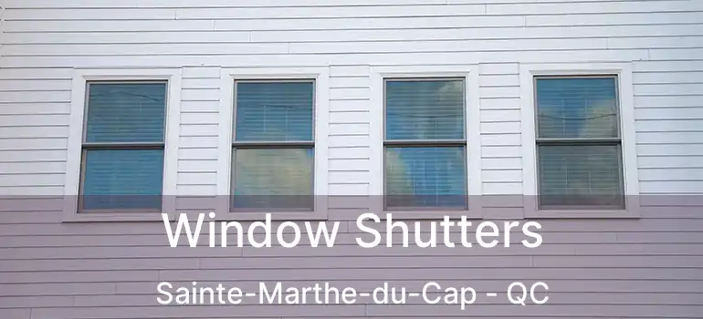  Window Shutters Sainte-Marthe-du-Cap - QC