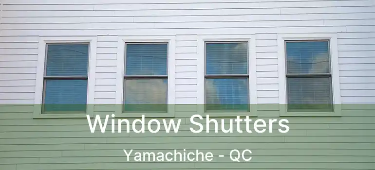  Window Shutters Yamachiche - QC