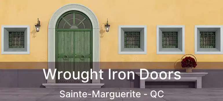  Wrought Iron Doors Sainte-Marguerite - QC