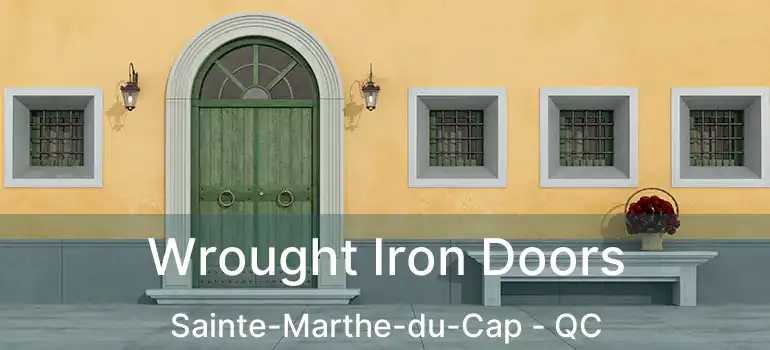  Wrought Iron Doors Sainte-Marthe-du-Cap - QC